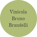 VINÍCOLA BRUNO BRANDELLI